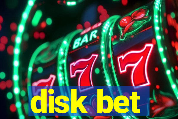disk bet